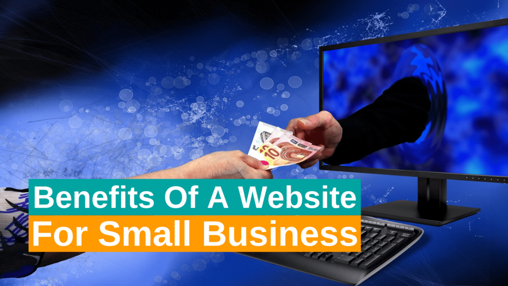 Benefits Of A Website For Small Business