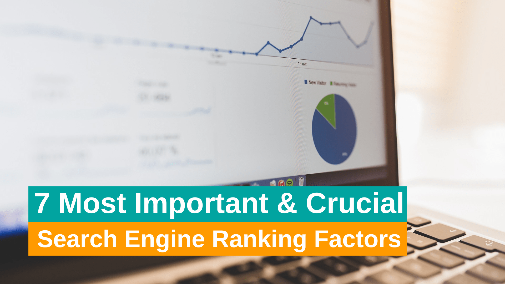 7 Most Important Search Engine Ranking Factors